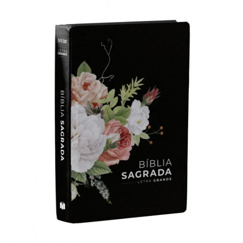 Bíblia Sagrada Preta Rosas | NVI | Letra Grande | Capa Dura