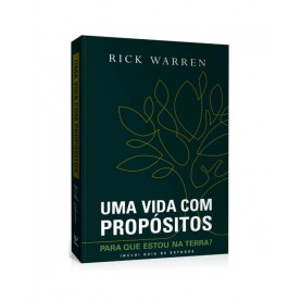 Uma Vida com Propósitos | Um best-seller de Rick Warren