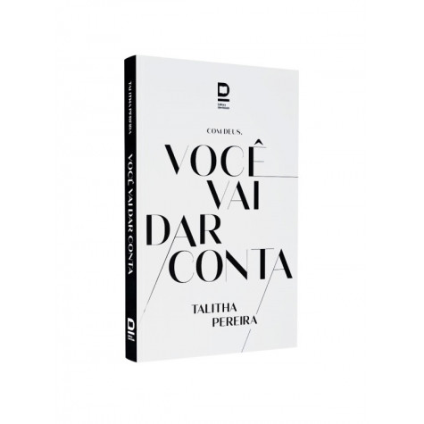 Com Deus, Você Vai Dar Conta | Talitha Pereira | Com testemunho da autora